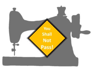 Sewing machine silhouette with yellow warning label "you shall not pass"